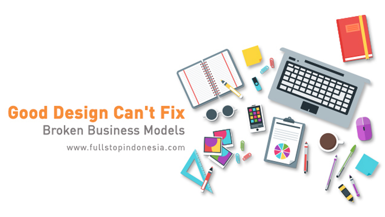 Good Design Can't Fix Broken Business Models