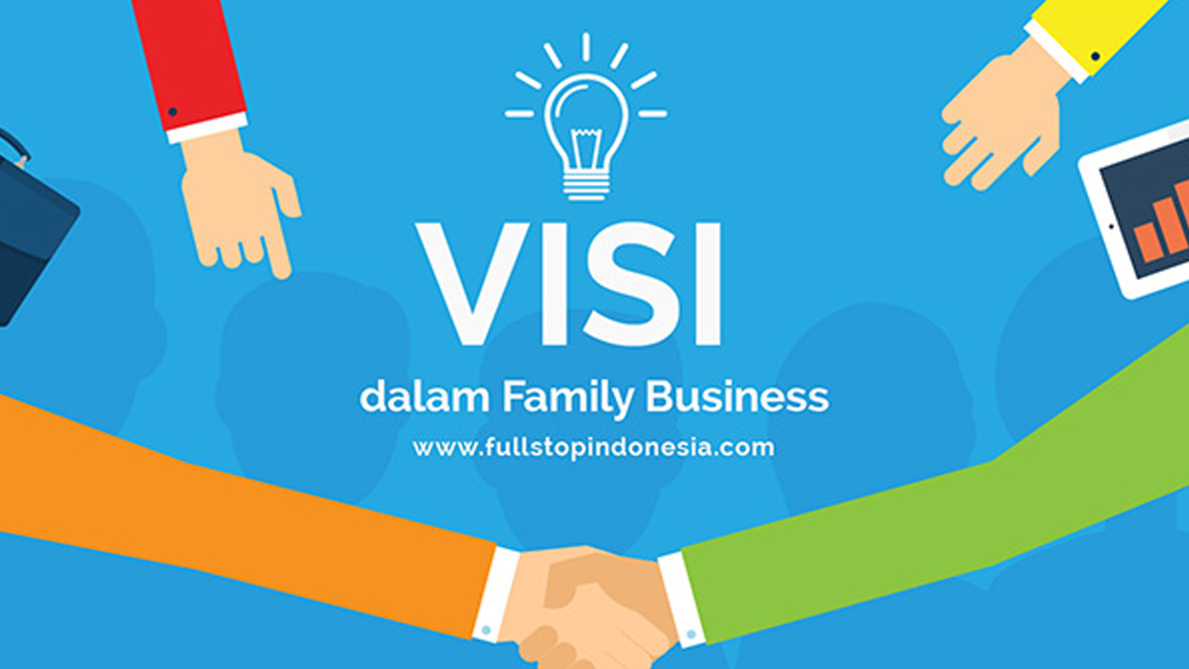 ‘Visi’ dalam Family Business