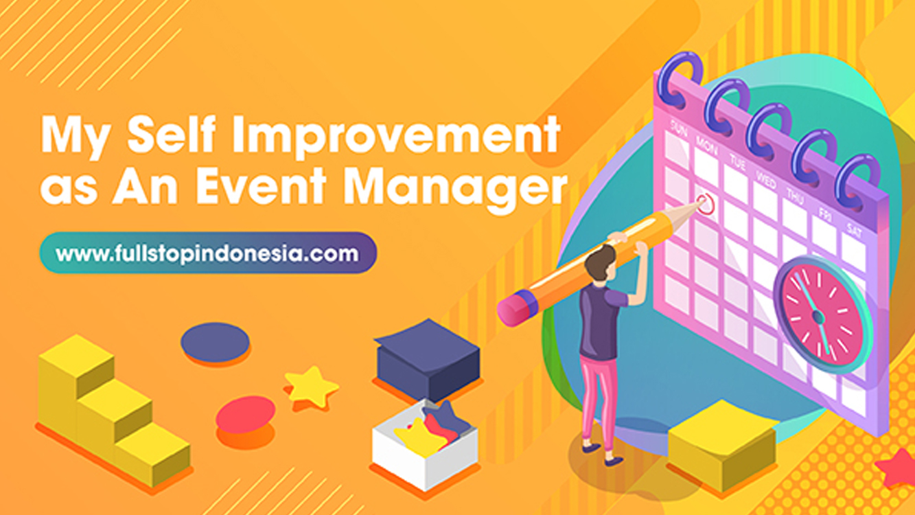 My Self Improvement as An Event Manager (Part I)