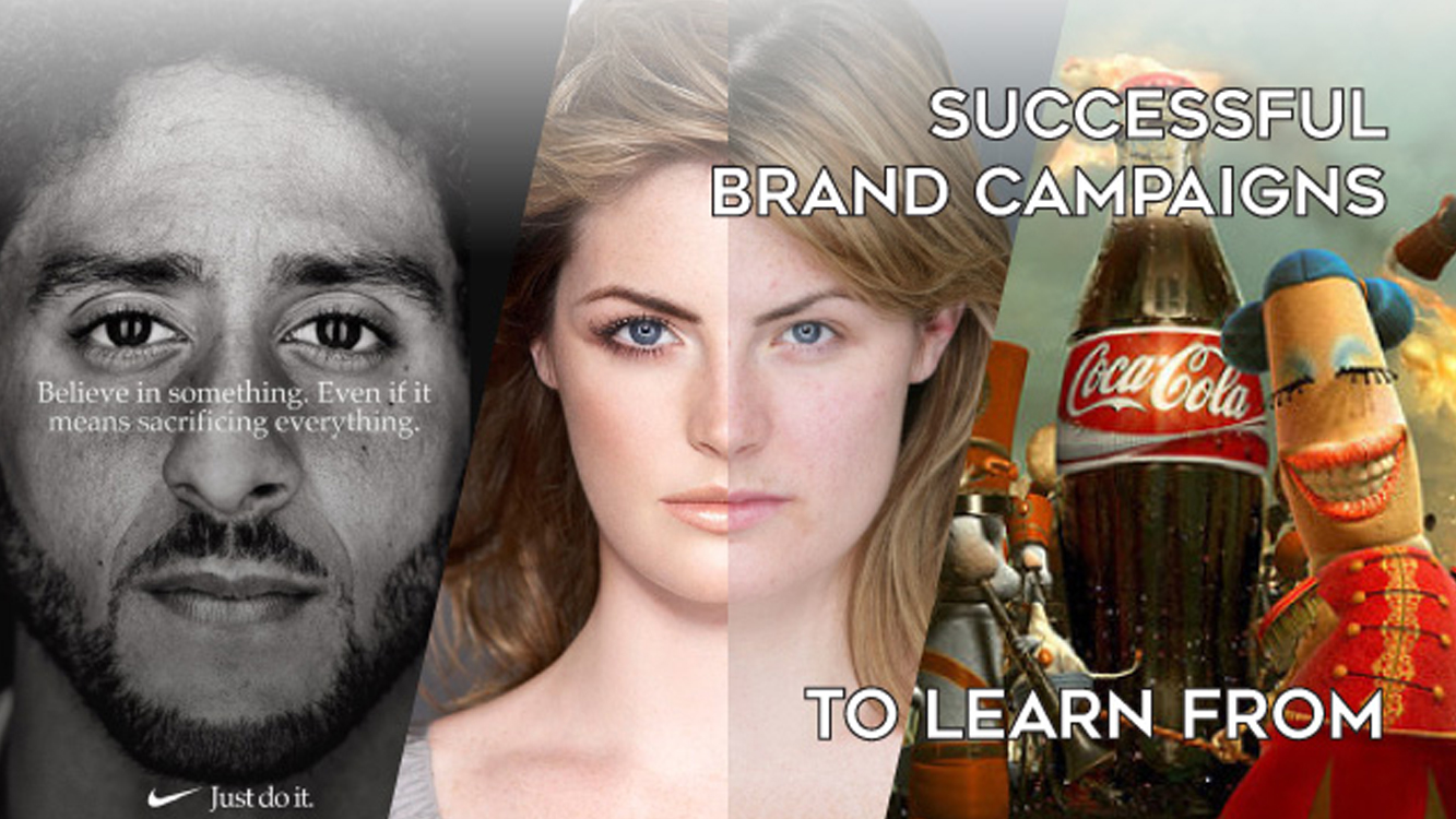 Successful Brand Campaigns We Can Learn From