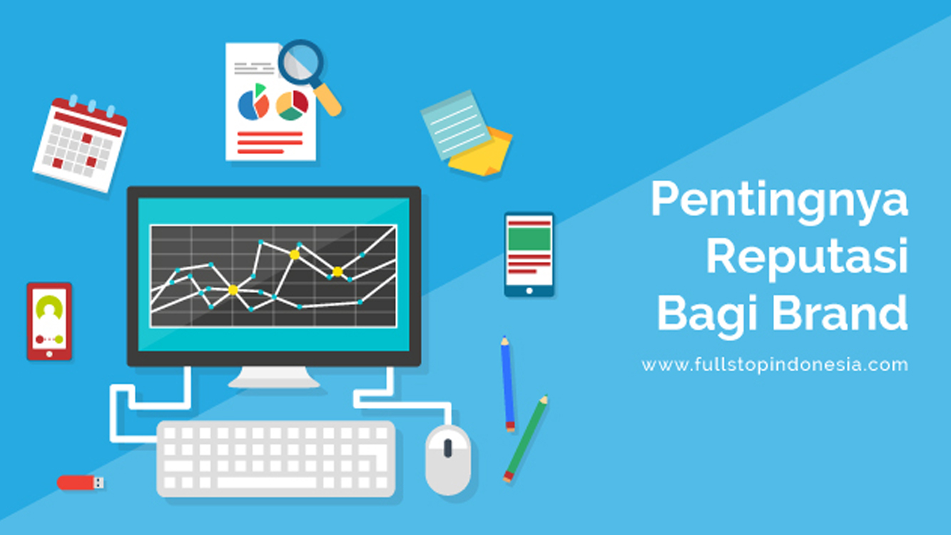 Pentingnya Reputasi bagi Brand Anda