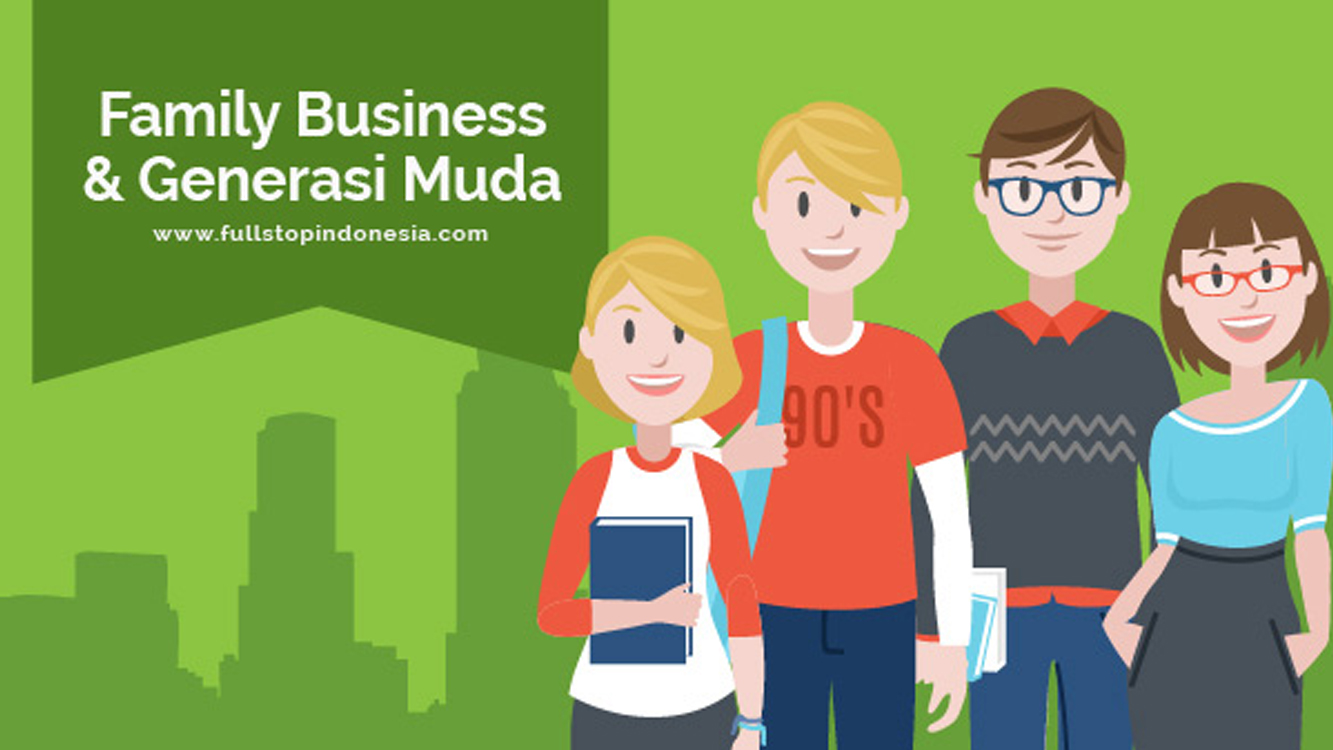 Family Business dan Generasi Muda